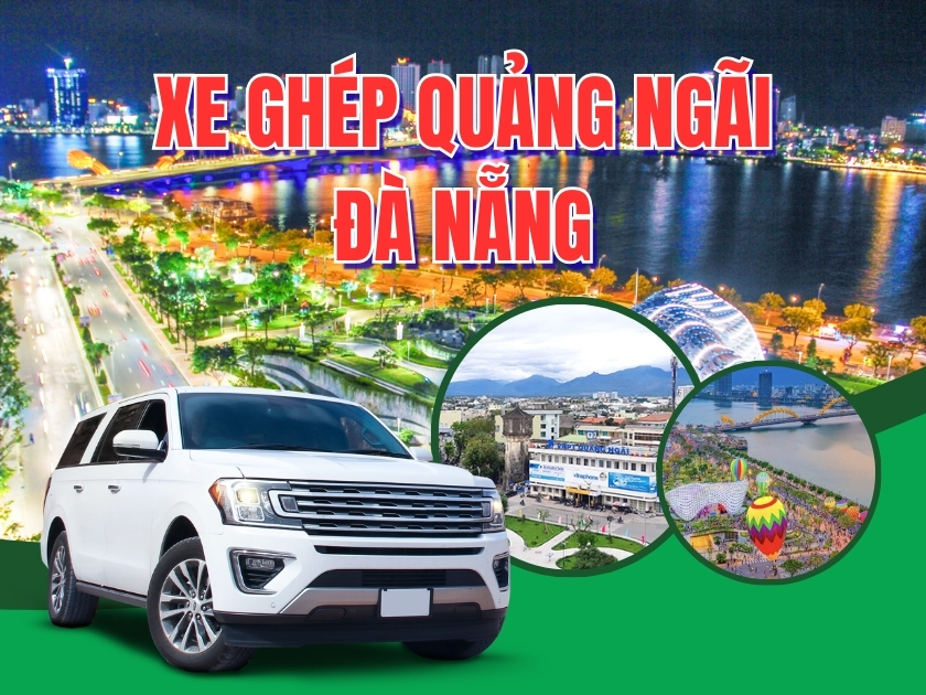 Xe ghép Quảng Ngãi đi Đà Nẵng